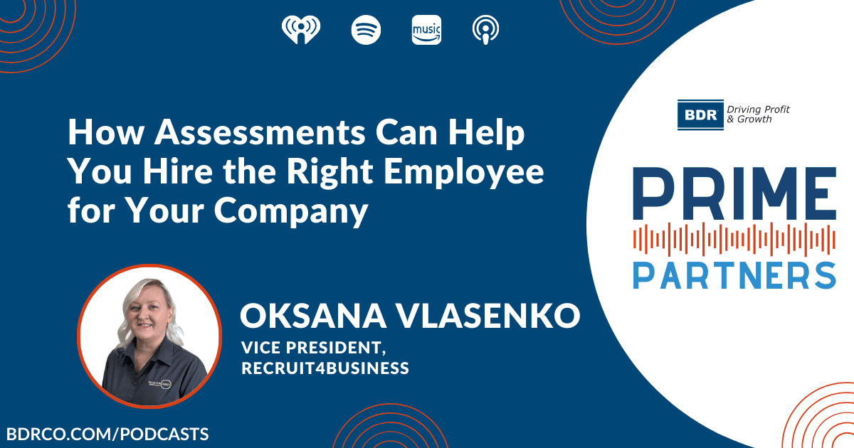 How Assessments Can Help You Hire the Right Employee for Your Company - PPP-Oksana-Vlasenko-R4B How Assessments Can Help You Hire the Right Employee for Your Company with Oksana Vlasenko